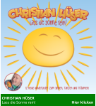 CHRISTIAN HÜSER  Lass die Sonne rein!                                      Hier klicken